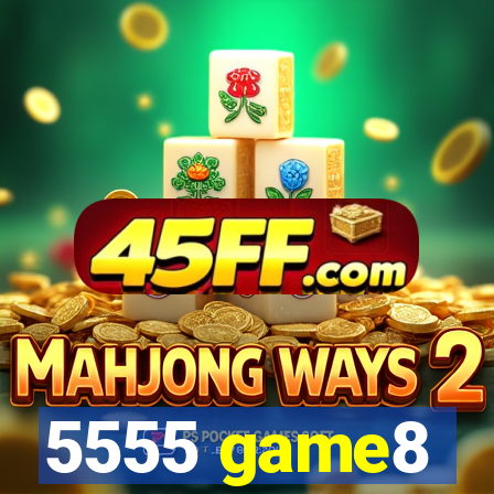 5555 game8